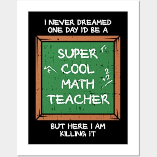 Maths - Super Cool Math Teacher Posters and Art